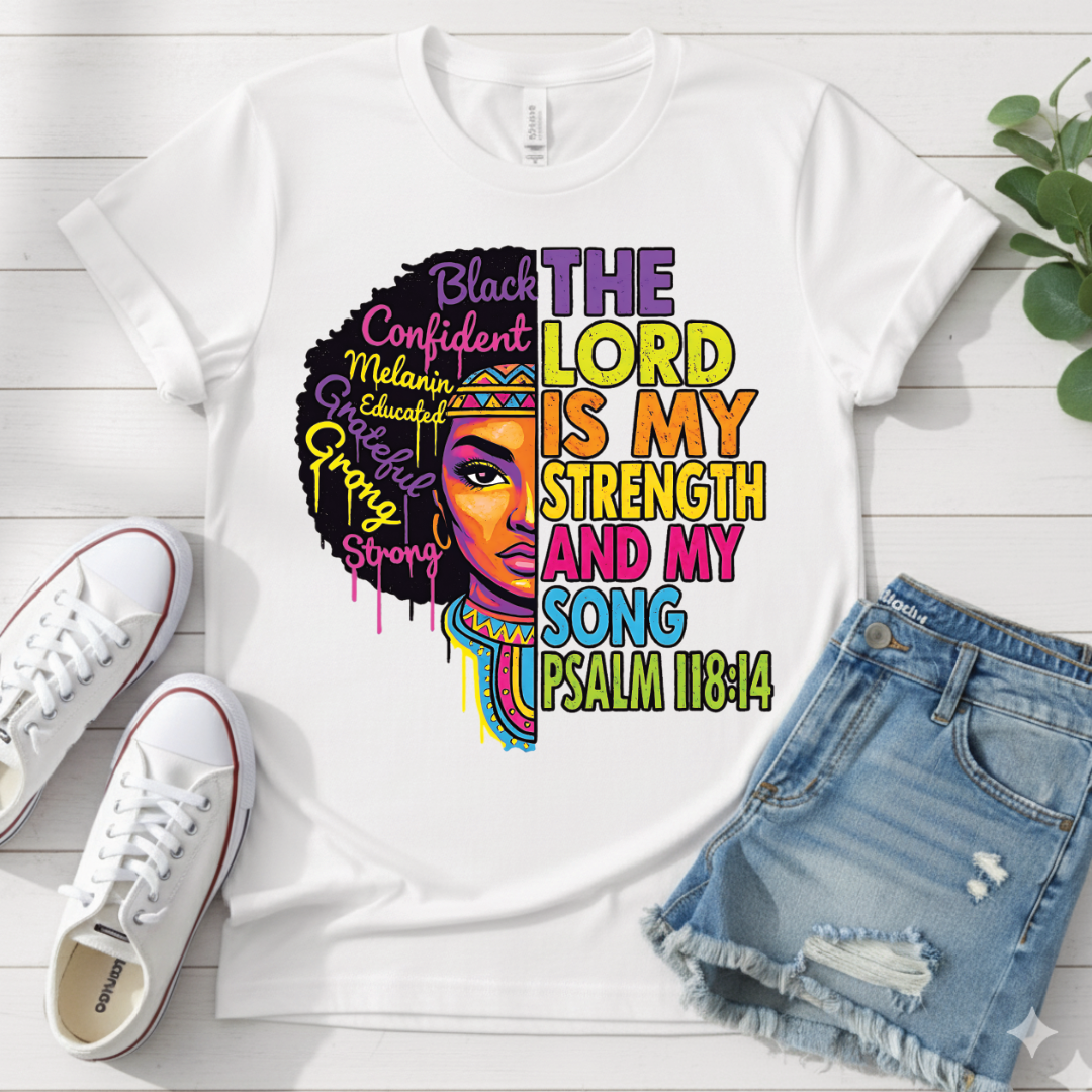 PSALM 118:14 T-SHIRT