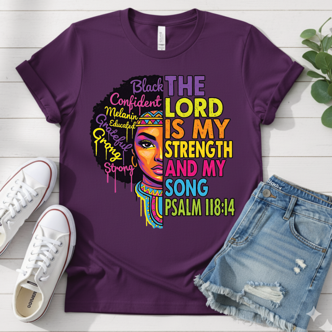 PSALM 118:14 T-SHIRT