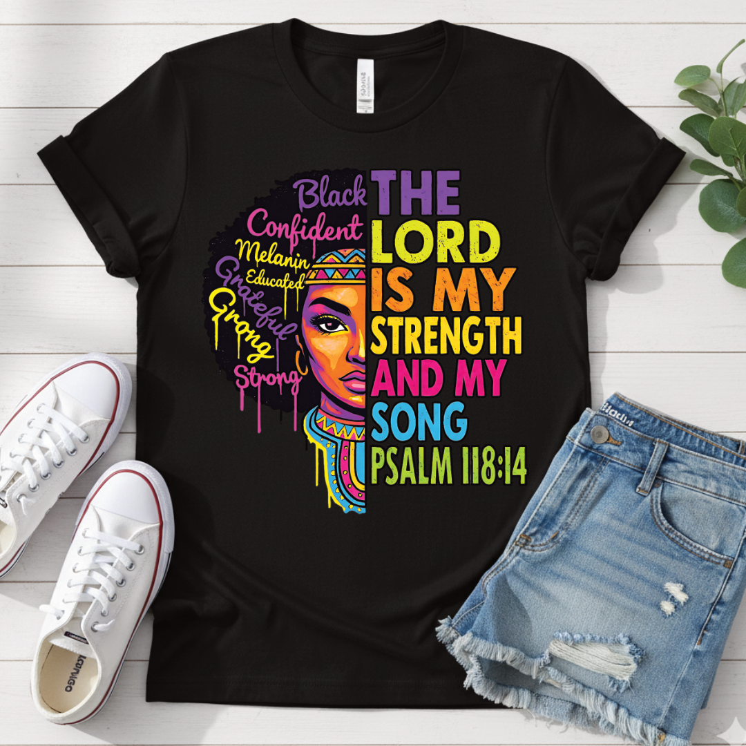 PSALM 118:14 T-SHIRT