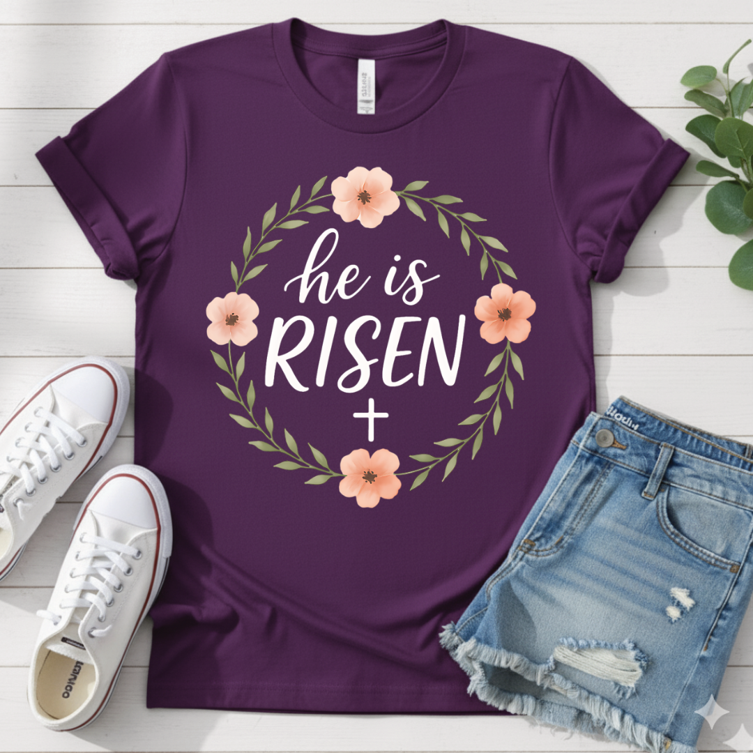 HE IS RISEN T-SHIRT