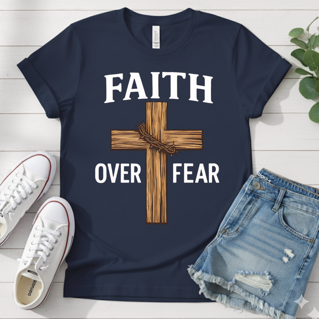 FAITH OVER FEAR T-SHIRT