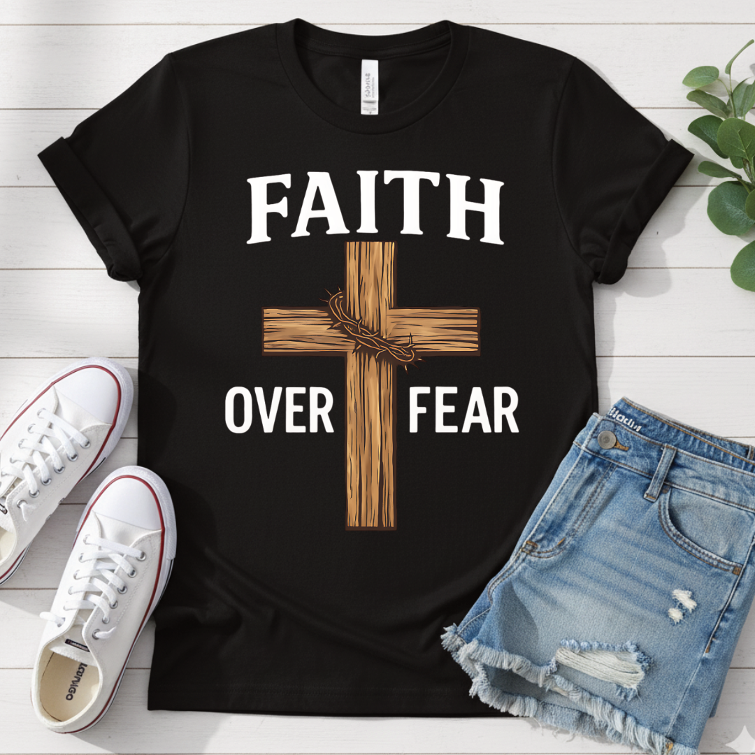 FAITH OVER FEAR T-SHIRT