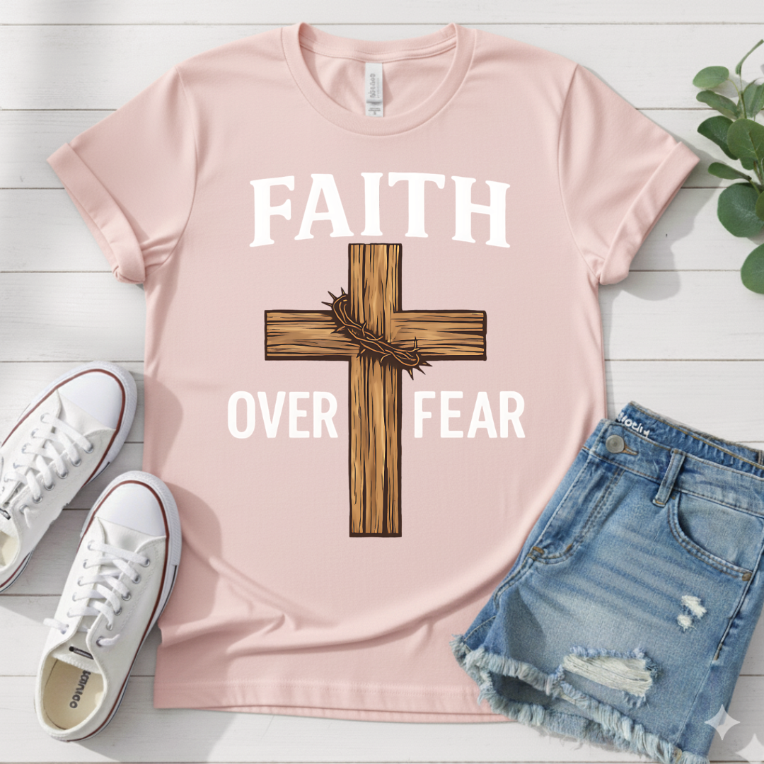FAITH OVER FEAR T-SHIRT