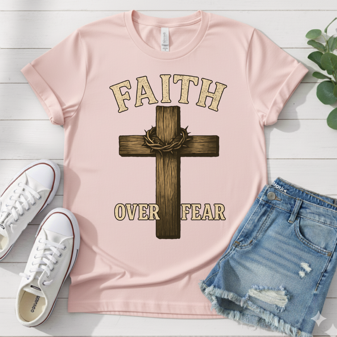 FAITH OVER FEAR T-SHIRT