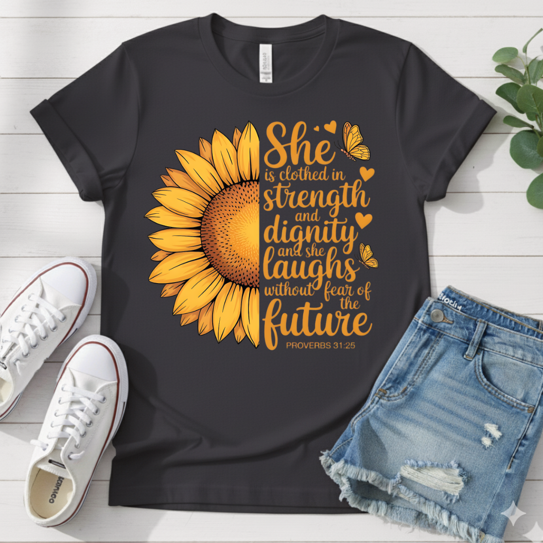 PROVERBS 31:25 T-SHIRT