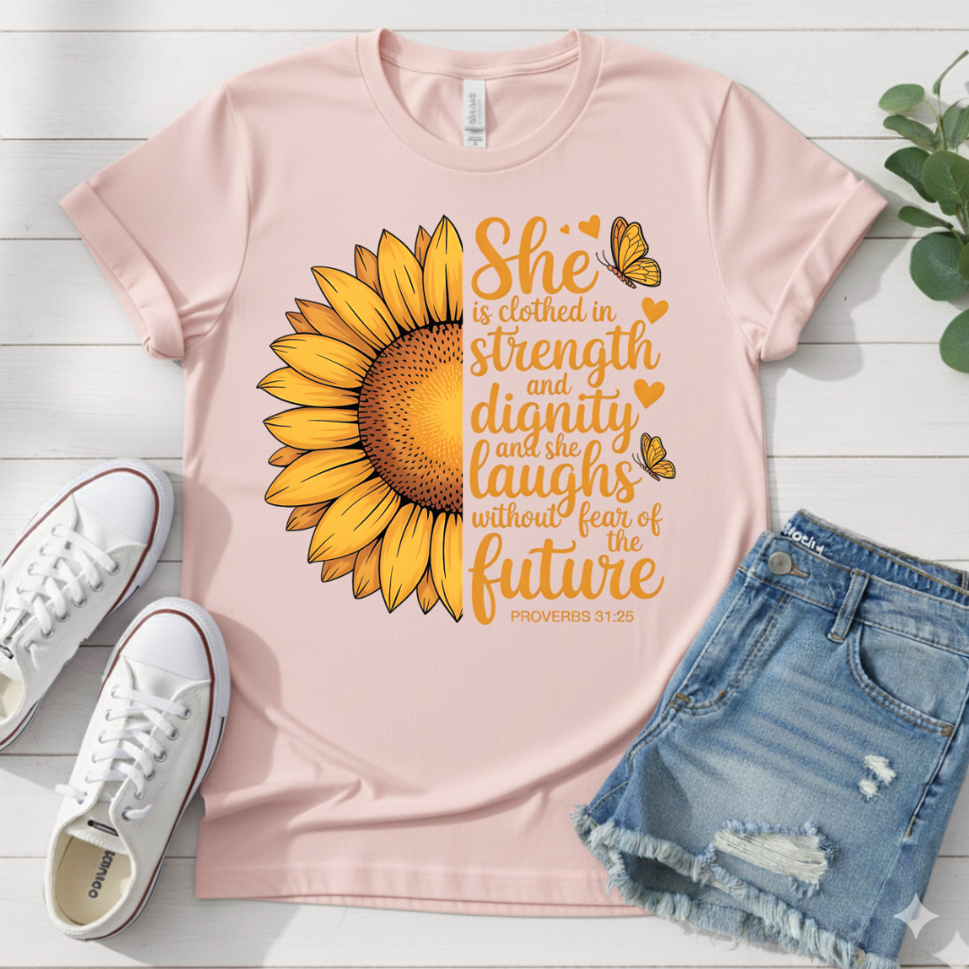 PROVERBS 31:25 T-SHIRT