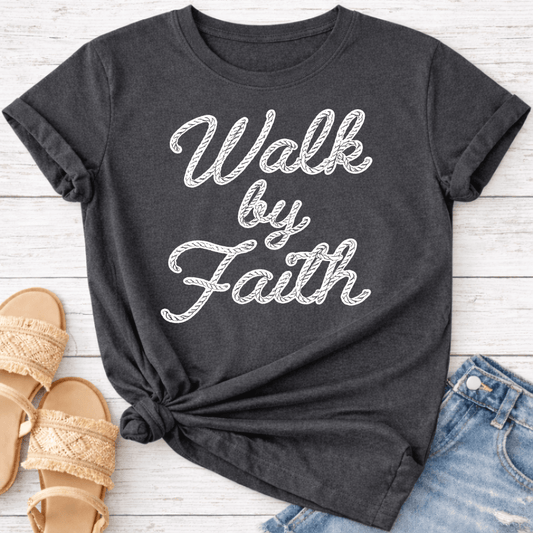 WALK BY FAITH T-SHIRT
