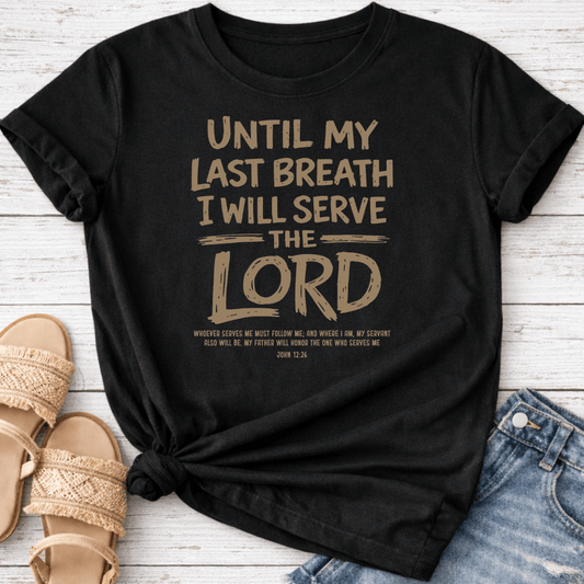 JOHN 12:26 T-SHIRT