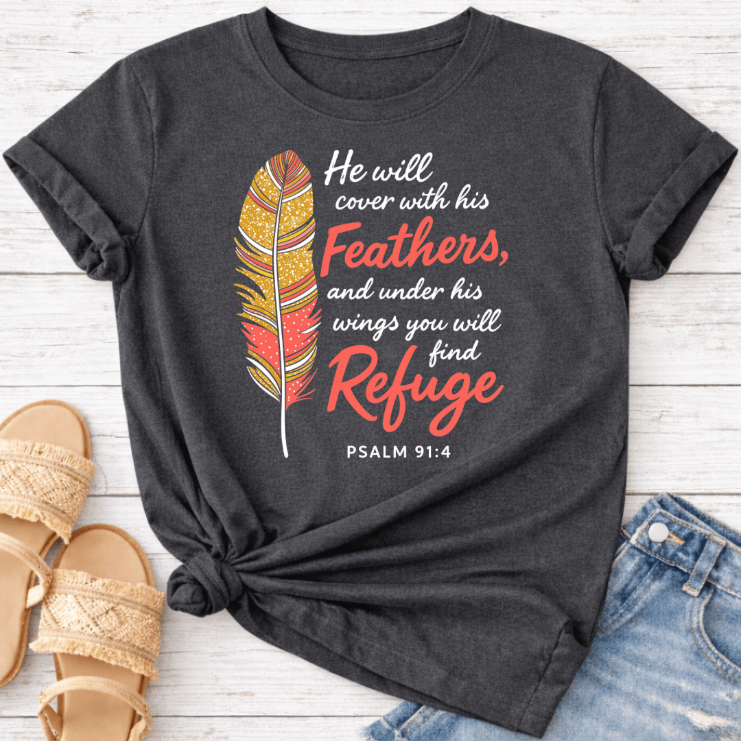 PSALM 91:4 T-SHIRT