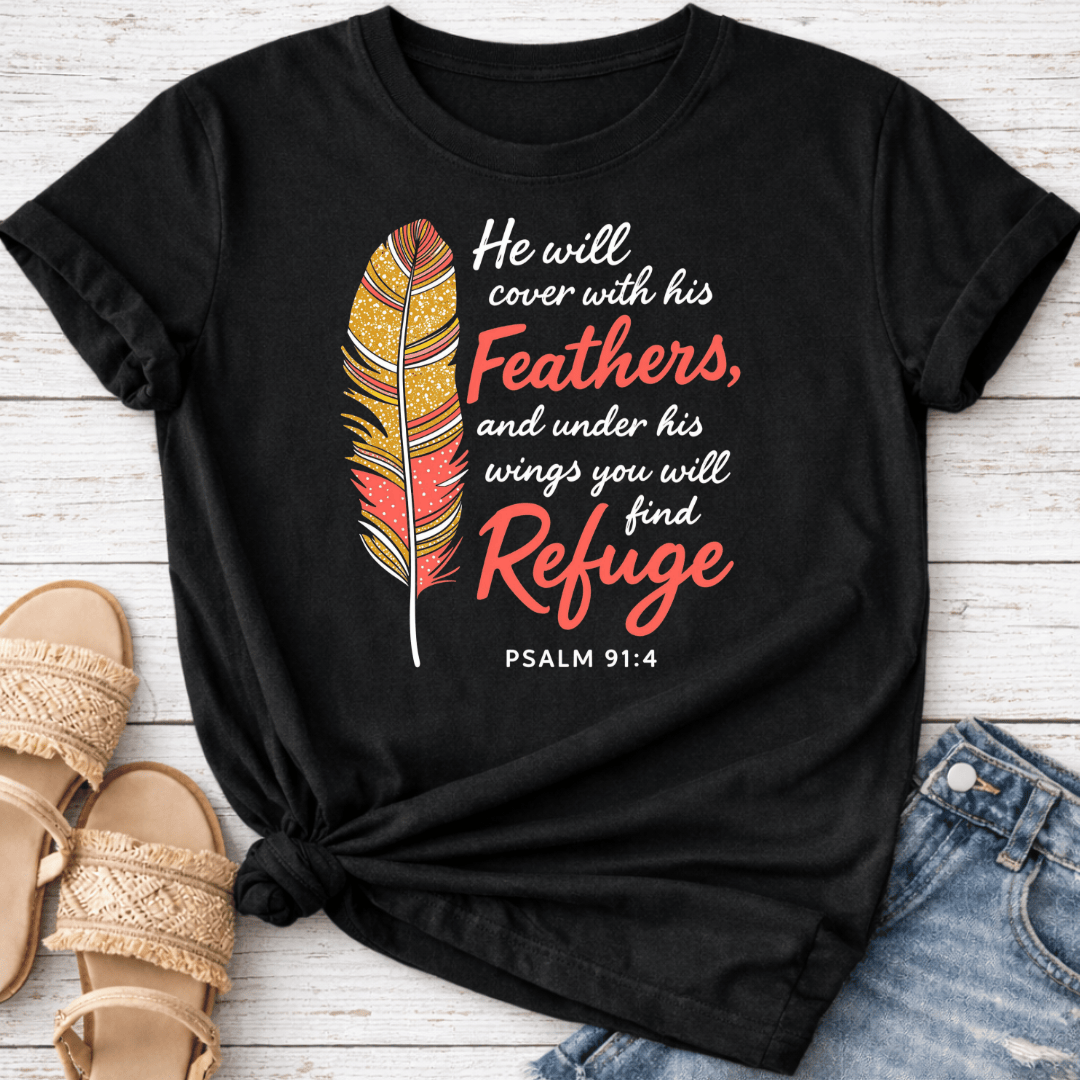 PSALM 91:4 T-SHIRT