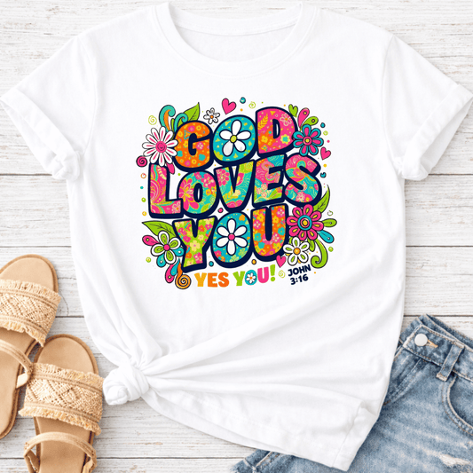 GOD LOVES YOU T-SHIRT