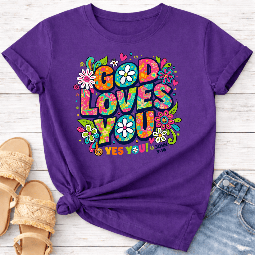 GOD LOVES YOU T-SHIRT