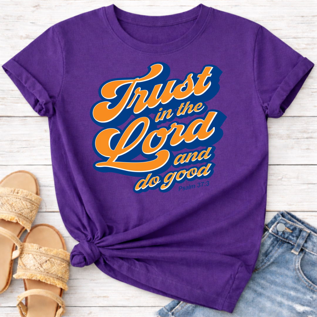 TRUST IN THE LORD T-SHIRT
