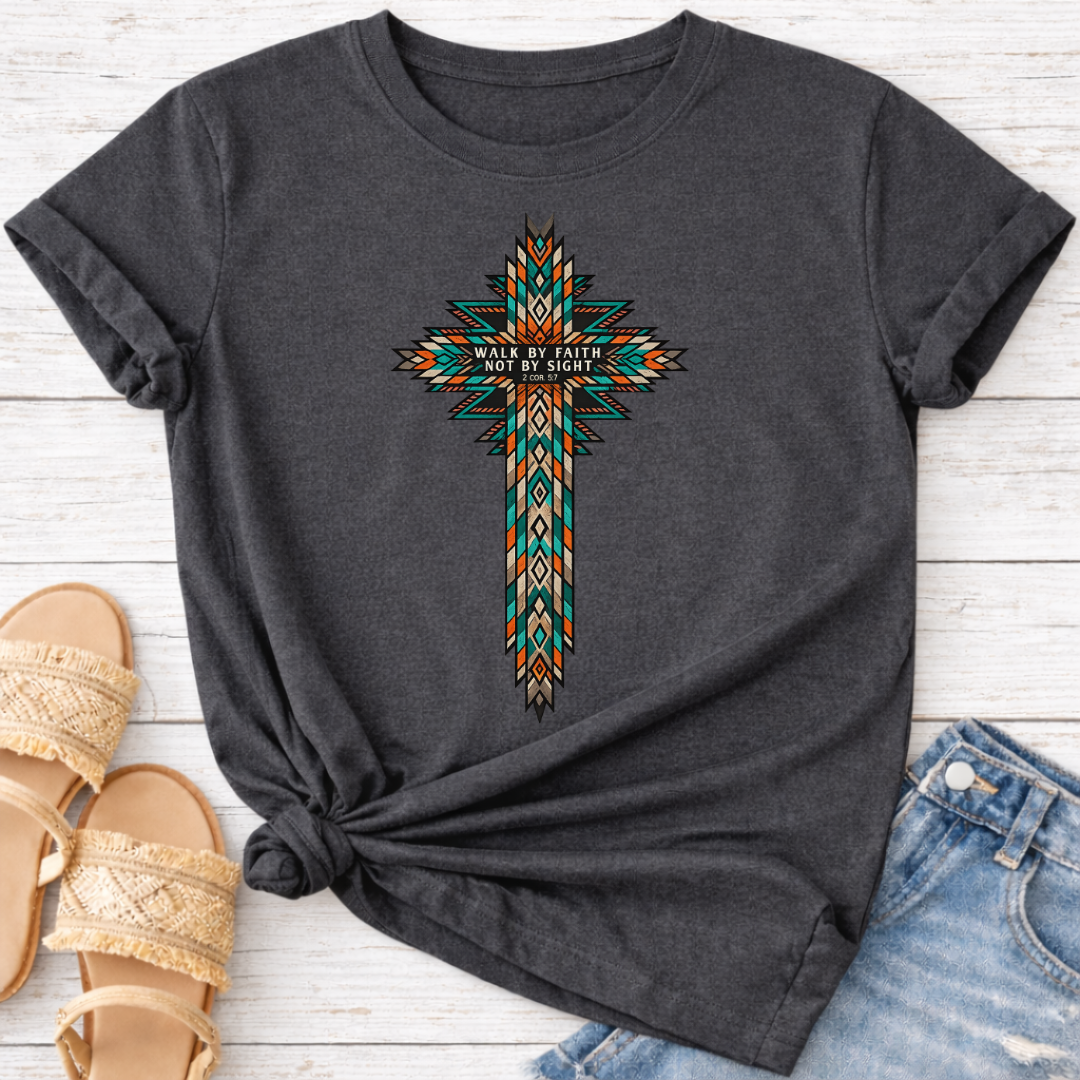 WALK BY FAITH NOT BY SIGHT T-SHIRT