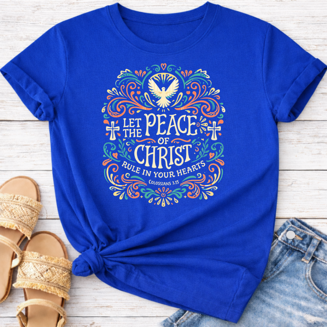 COLOSSIANS 3:15 T-SHIRT
