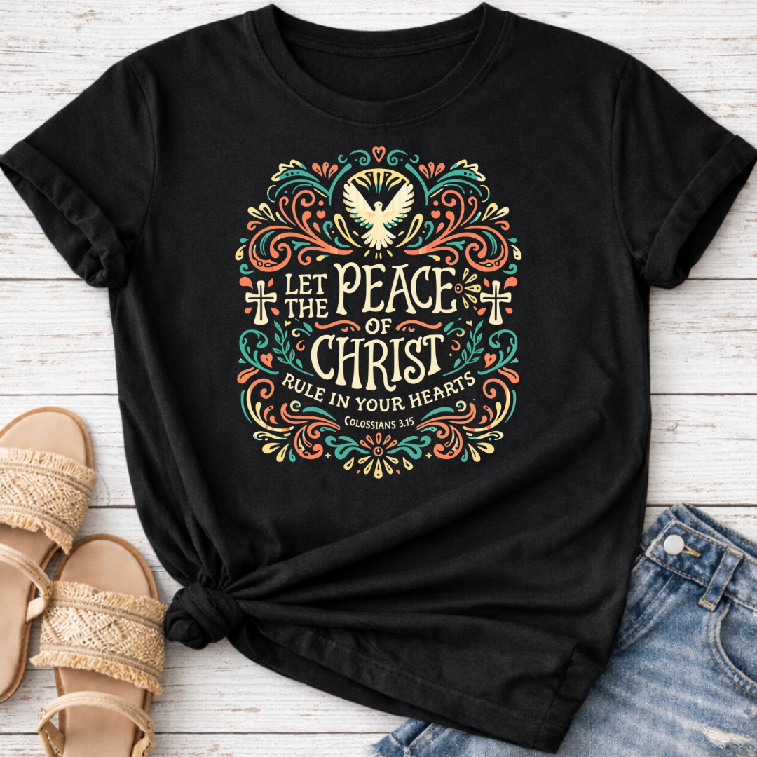 COLOSSIANS 3:15 T-SHIRT