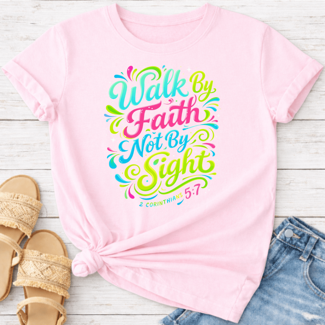 2 CORINTHIANS 5:7 T-SHIRT