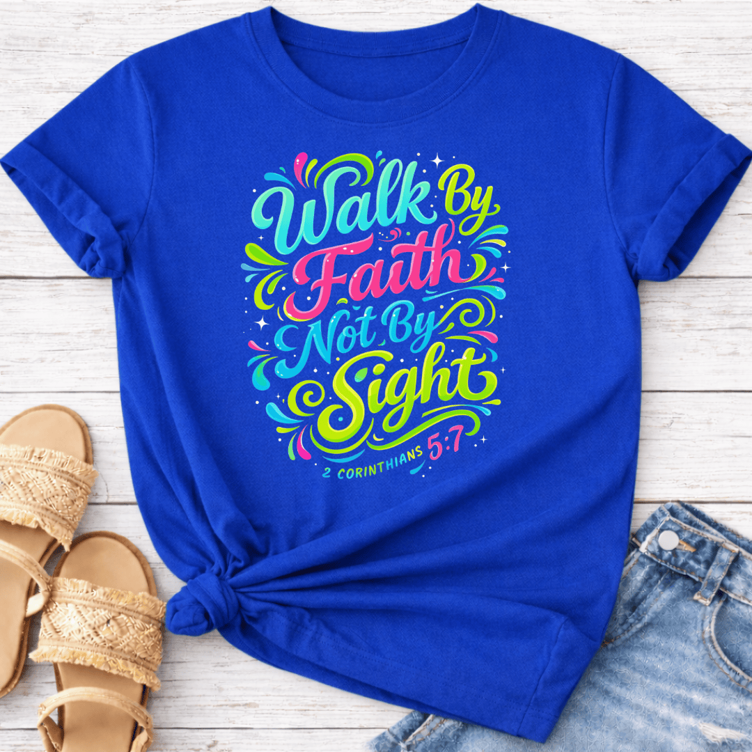 2 CORINTHIANS 5:7 T-SHIRT