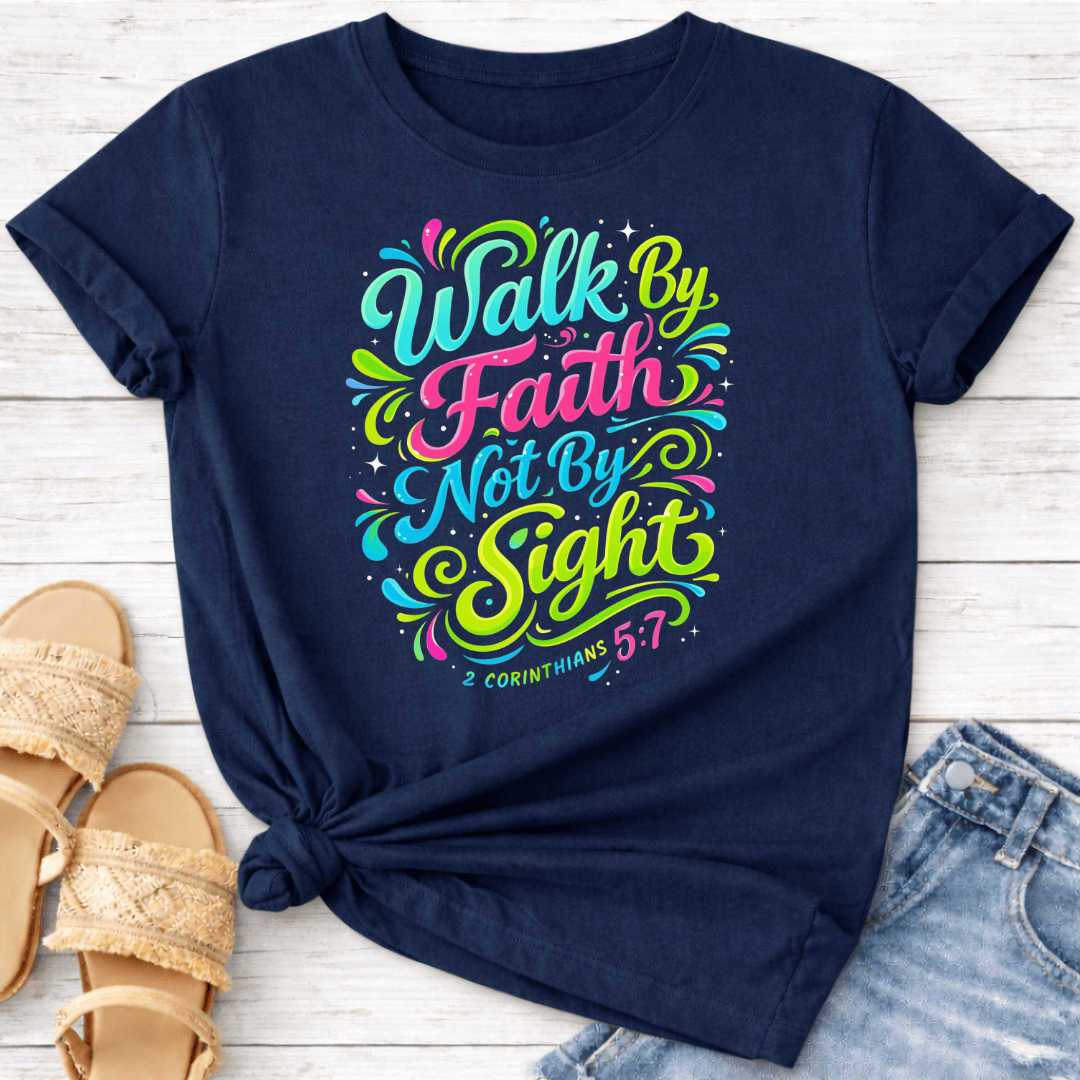 2 CORINTHIANS 5:7 T-SHIRT