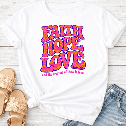 FAITH HOPE LOVE T-SHIRT