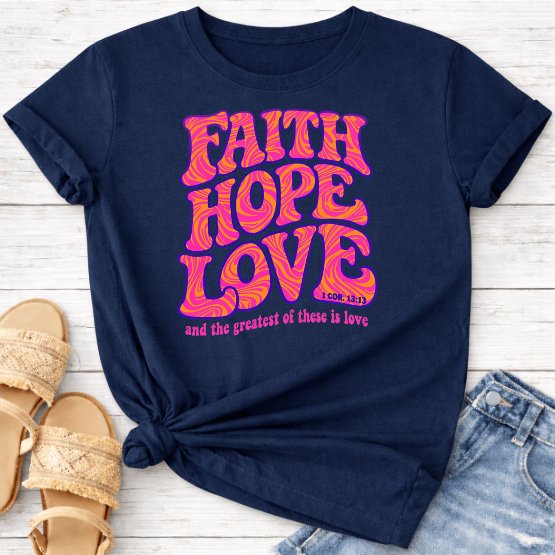 FAITH HOPE LOVE T-SHIRT