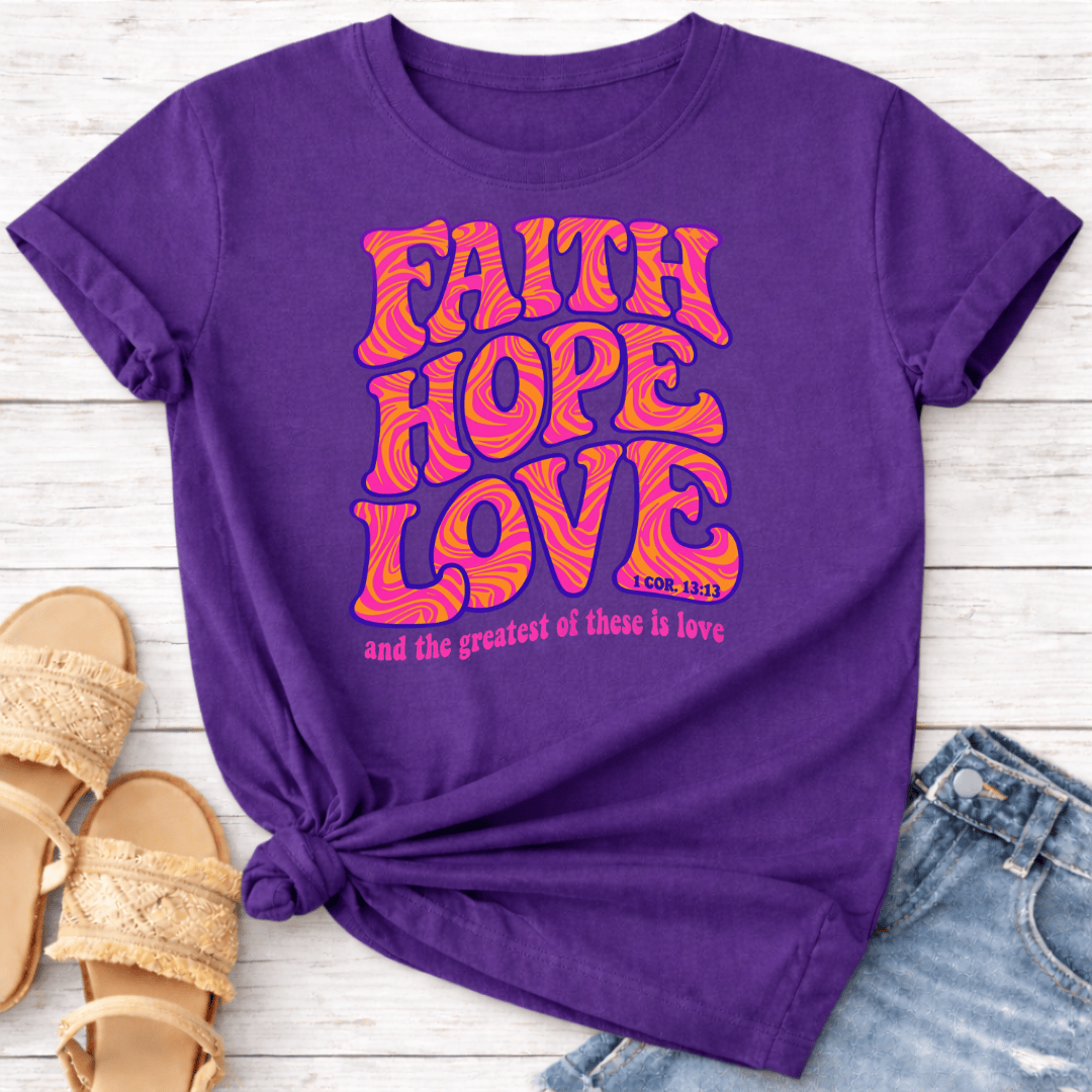 FAITH HOPE LOVE T-SHIRT