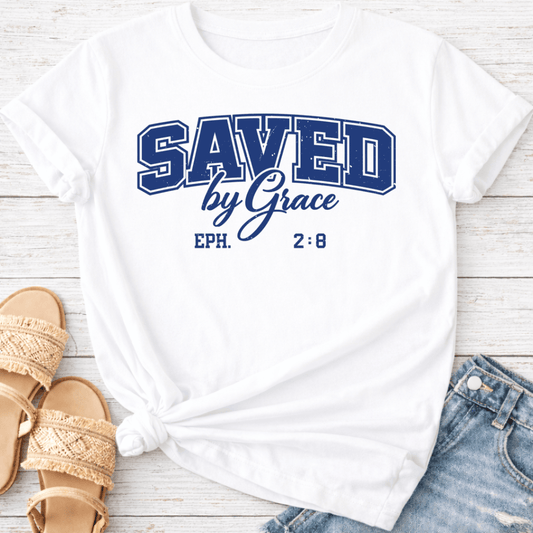 SAVED BY GRACE T-SHIRT