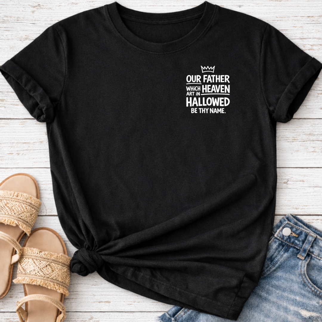 OUR FATHER T-SHIRT