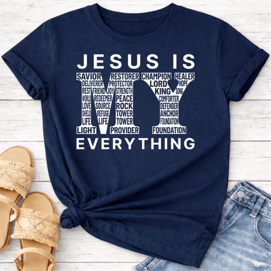 JESUS IS MY EVERYTHING T-SHIRT