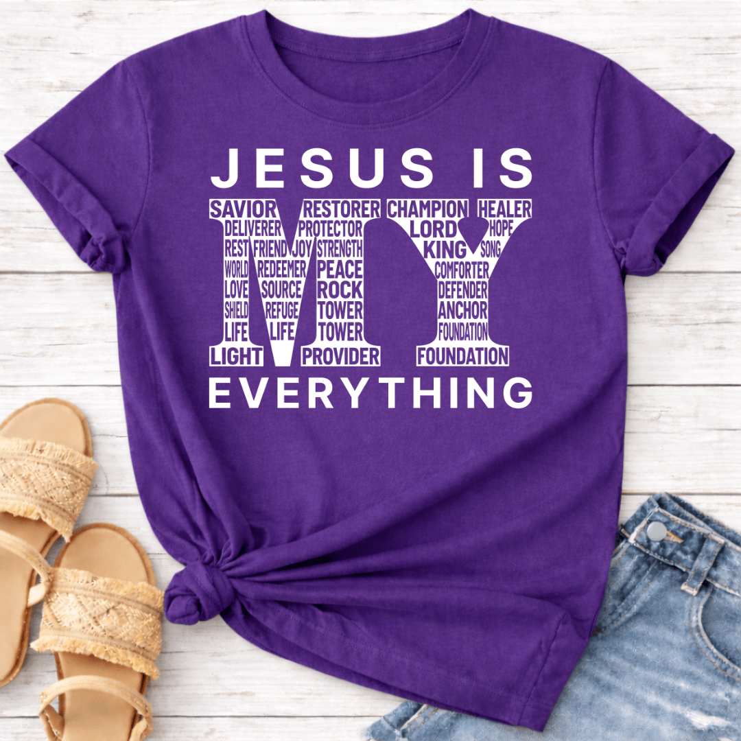 JESUS IS MY EVERYTHING T-SHIRT