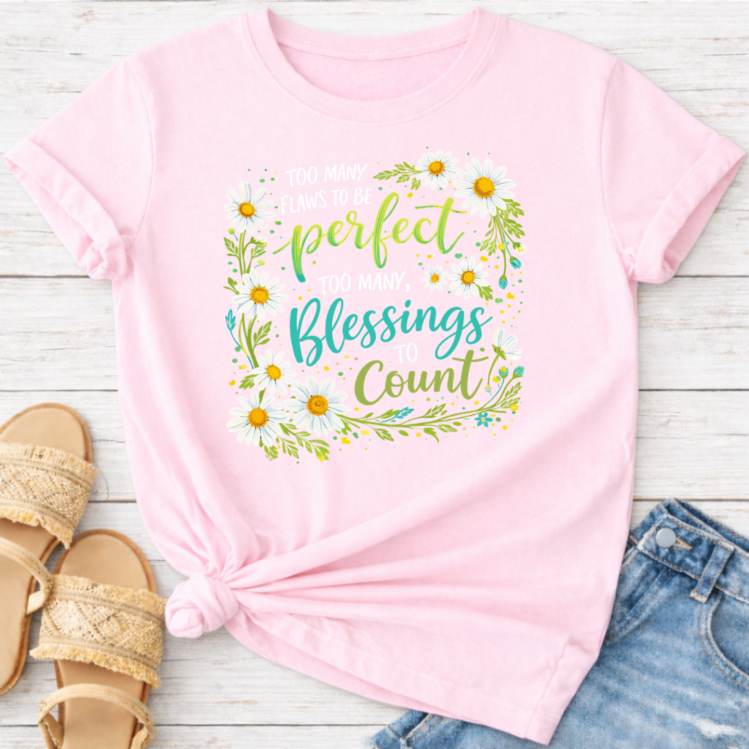 TOO MANY BLESSINGS T-SHIRT