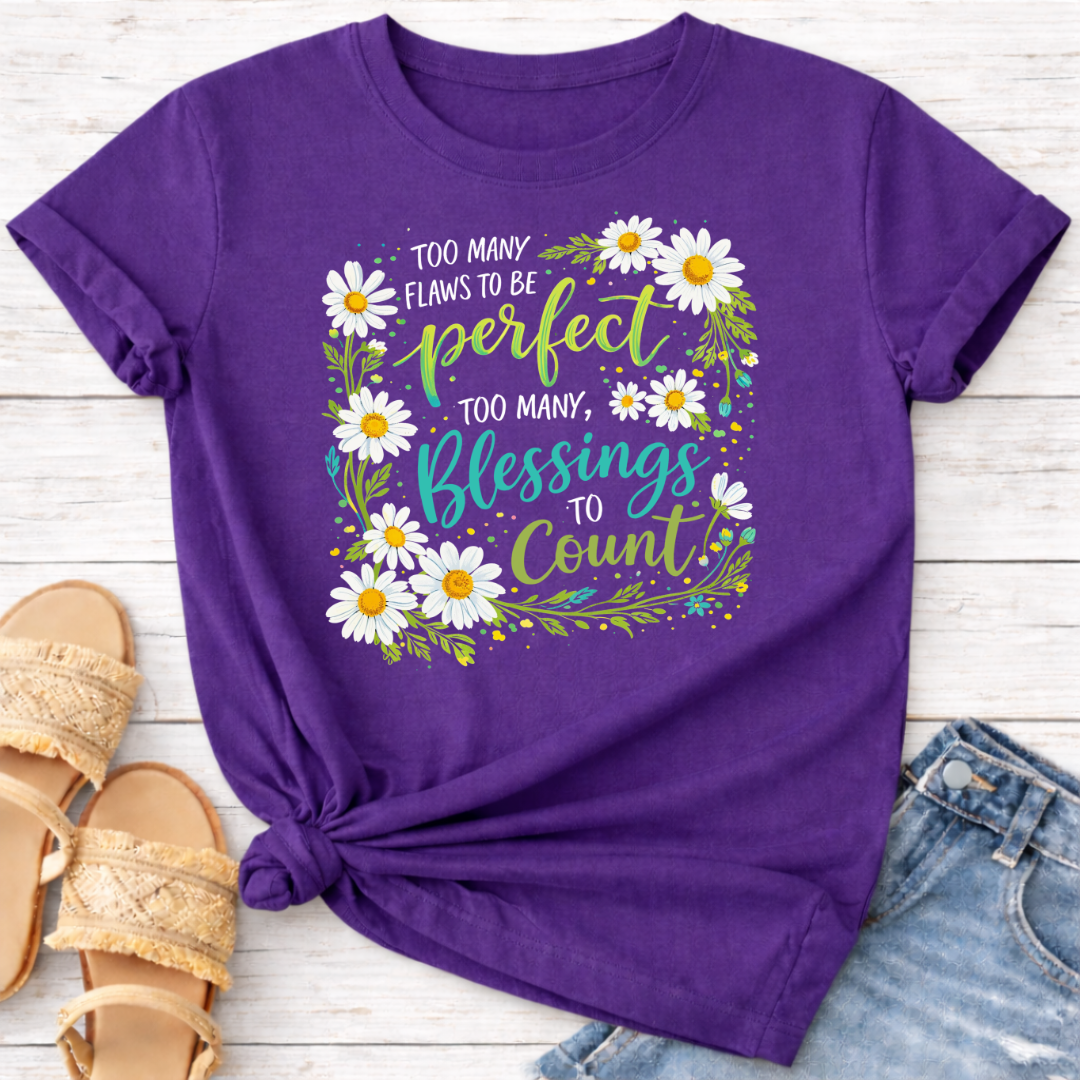 TOO MANY BLESSINGS T-SHIRT