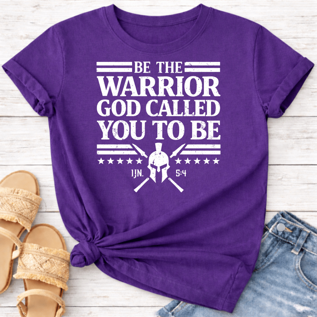 BE THE WARRIOR T-SHIRT