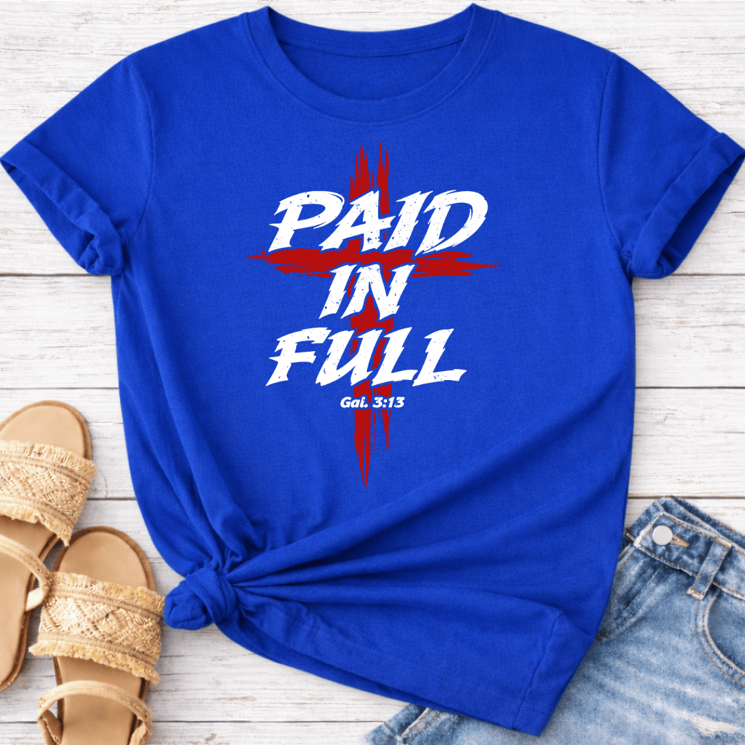 PAID IN FULL T-SHIRT