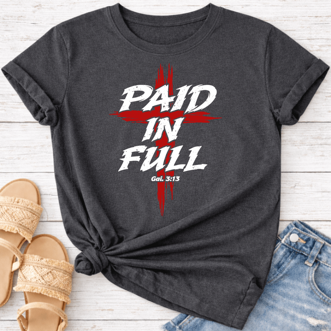 PAID IN FULL T-SHIRT