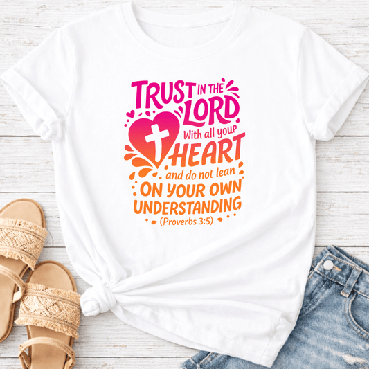 PROVERBS 3:5 T-SHIRT