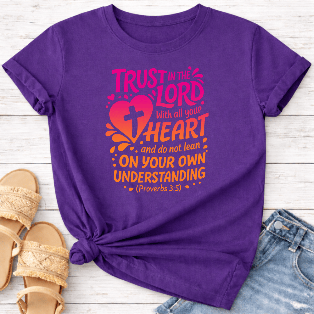 PROVERBS 3:5 T-SHIRT