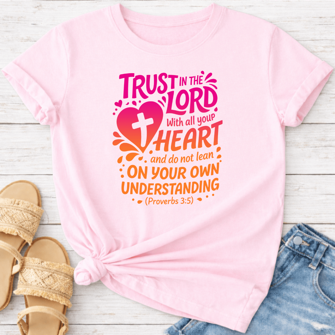 PROVERBS 3:5 T-SHIRT