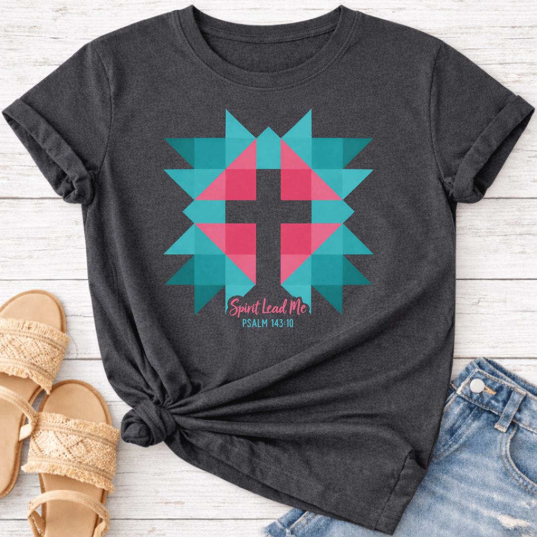 PSALM 143:10 T-SHIRT