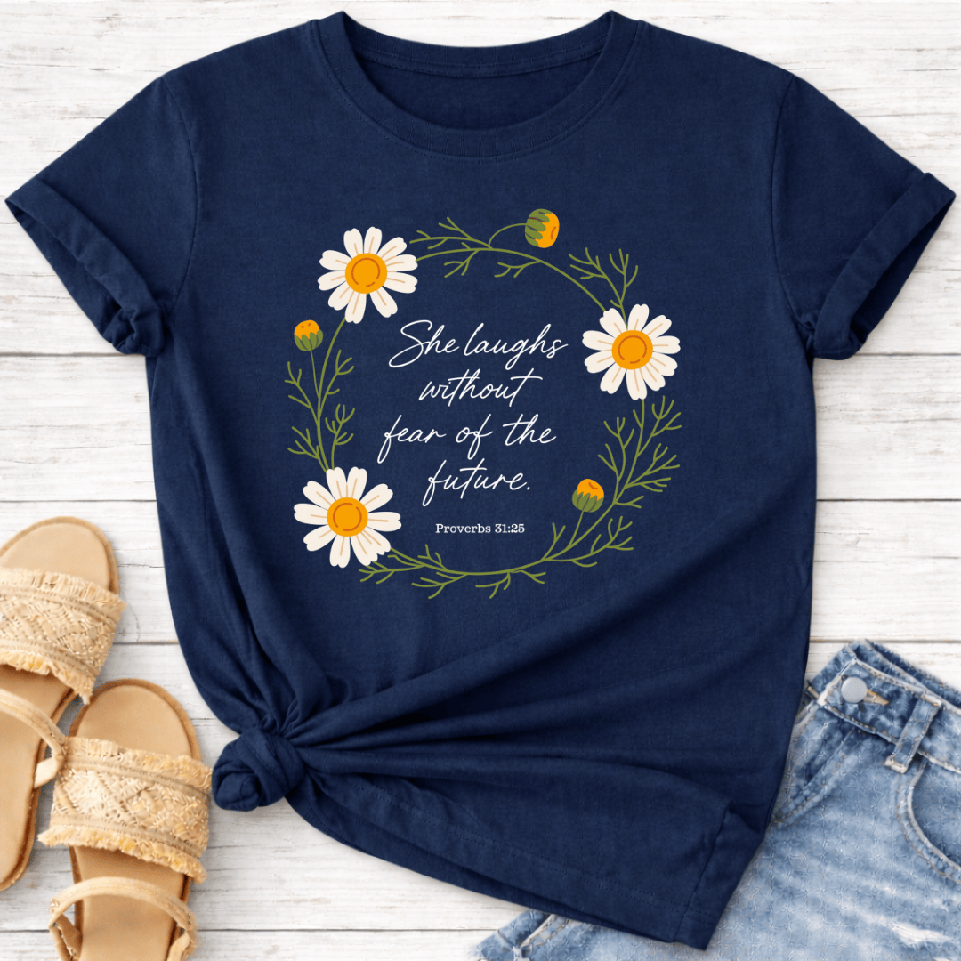 PROVERBS 31:25 T-SHIRT