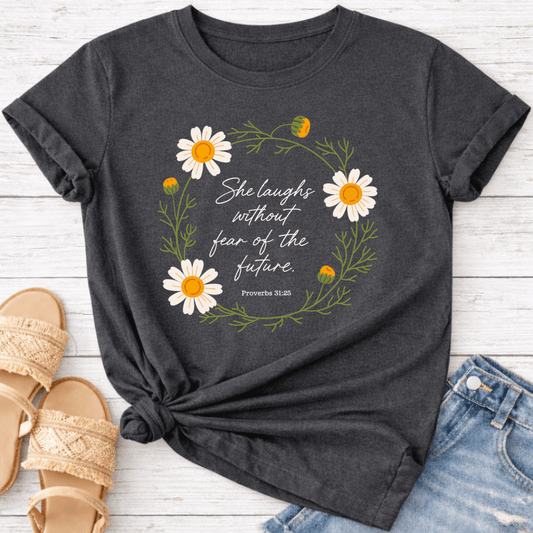 PROVERBS 31:25 T-SHIRT