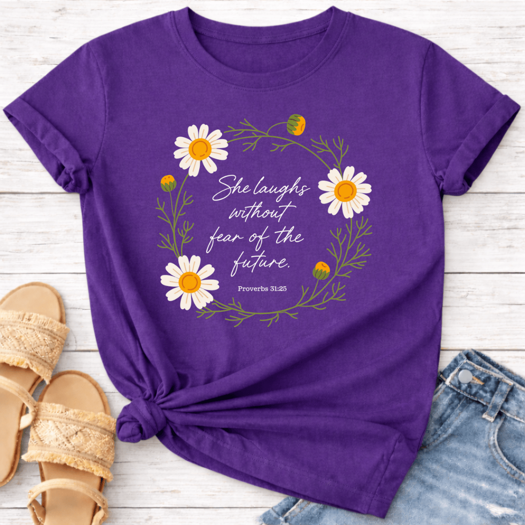 PROVERBS 31:25 T-SHIRT