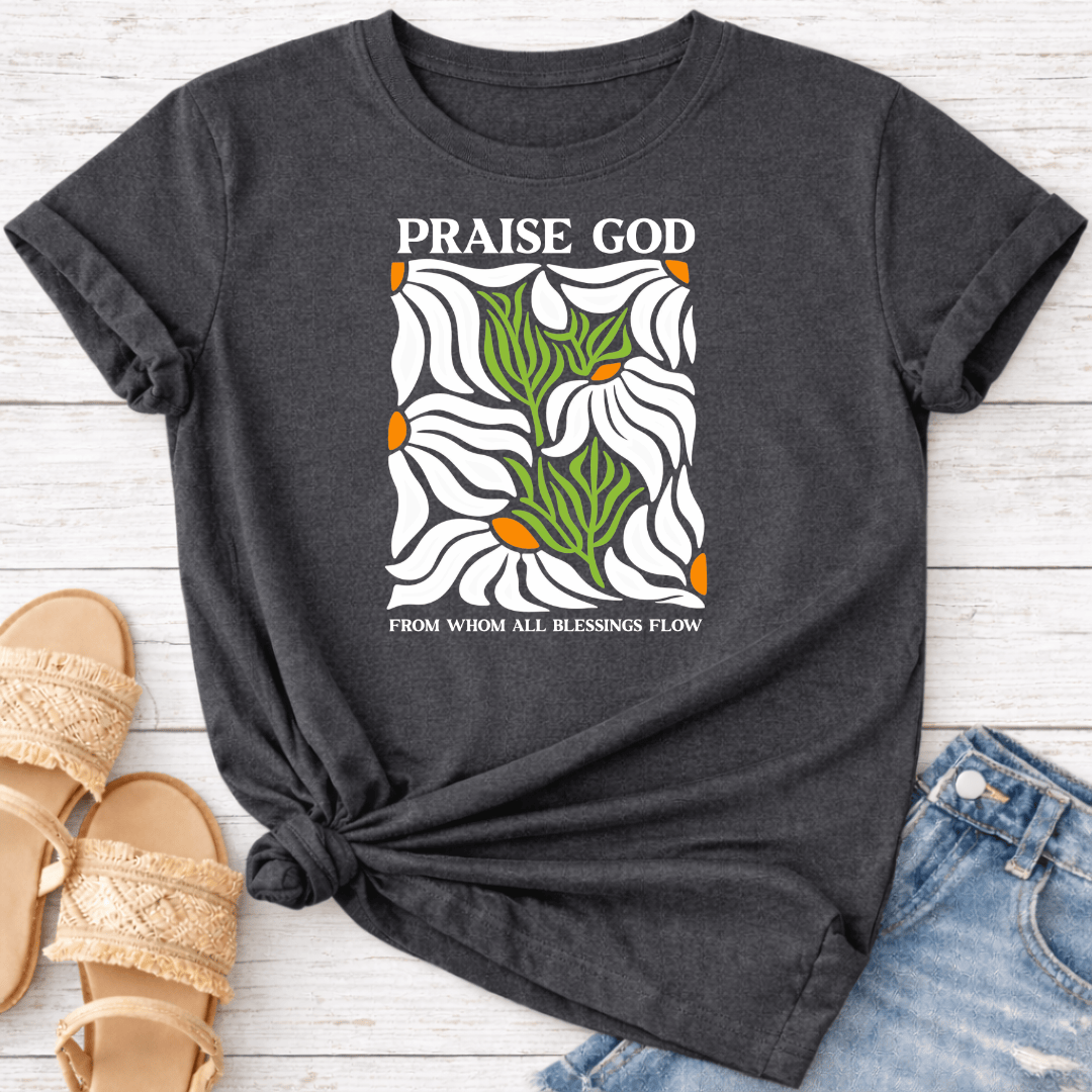 PRAISE GOD T-SHIRT