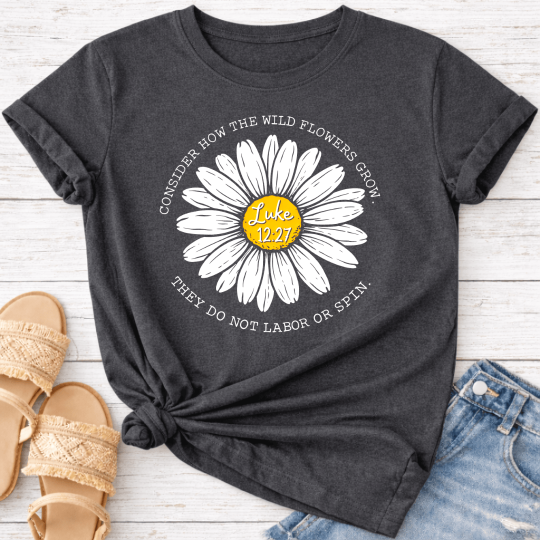 LUKE 12:27 T-SHIRT