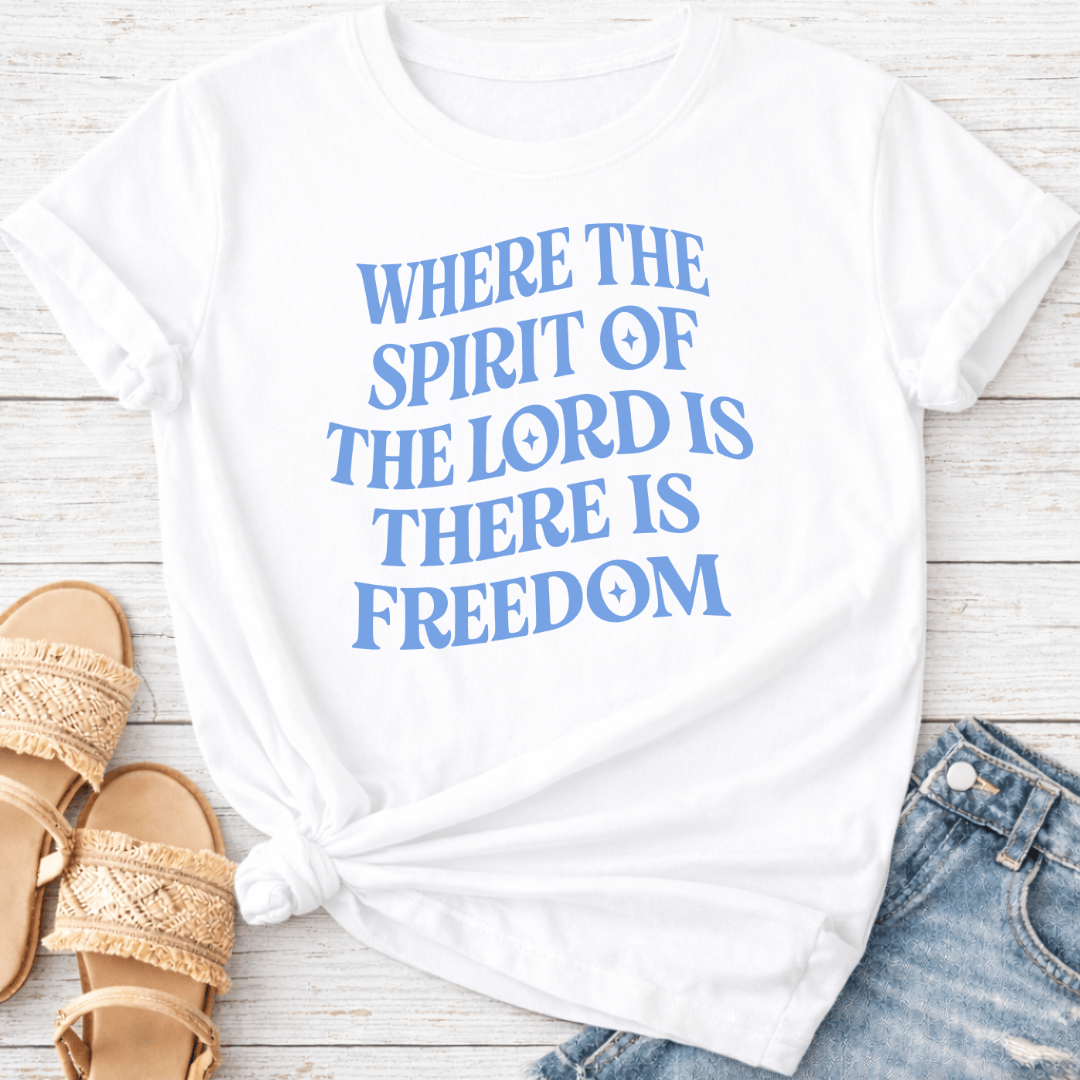 SPIRIT OF THE LORD IS FREEDOM T-SHIRT
