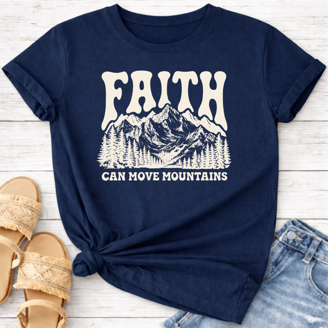FAITH CAN MOVE MOUNTAINS T-SHIRT