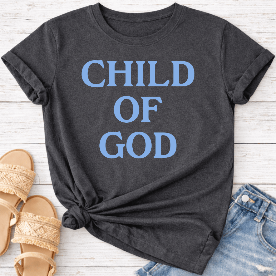 CHILD OF GOD T-SHIRT
