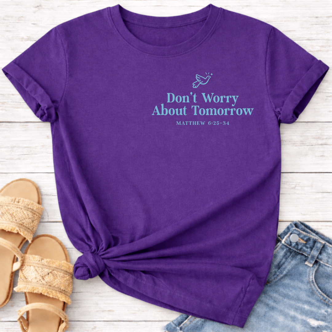 MATTHEW 6:25-34 T-SHIRT