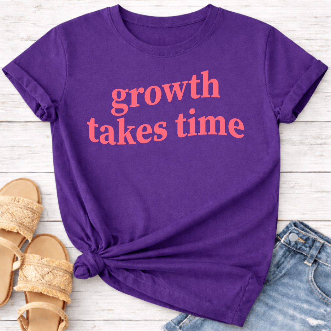 GROWTH TAKES TIME T-SHIRT