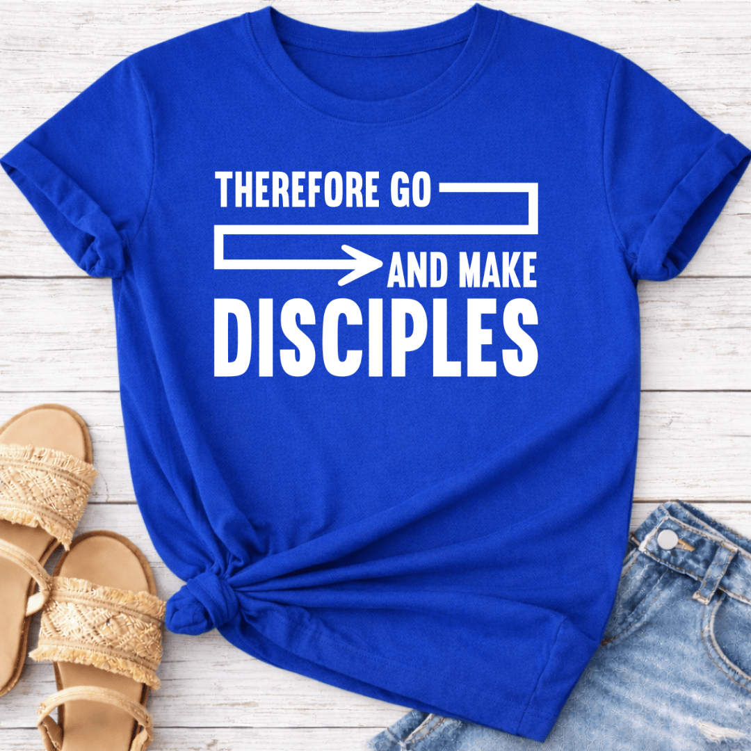 GO & MAKE DISCIPLES T-SHIRT